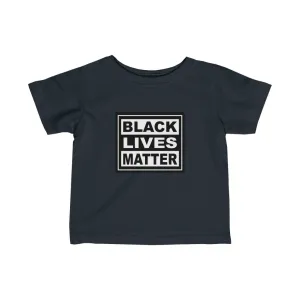 Black Lives Matter Infant Fine Jersey Tee