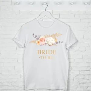 Bride To Be Pampas Grass And Floral Gold T Shirt