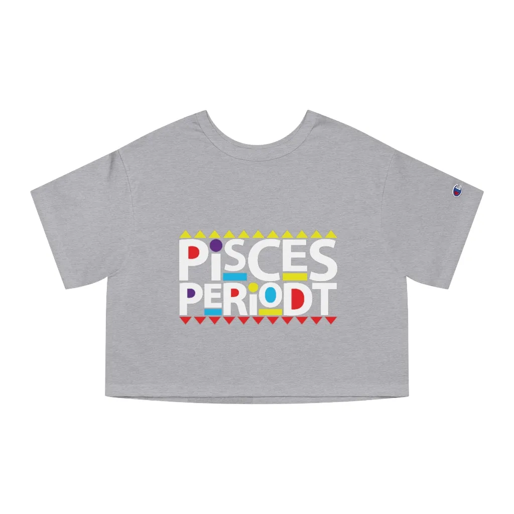 Champion Pisces Periodt Cropped T-Shirt