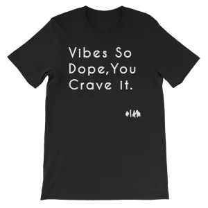 DOPE VIBES ONLY Tee