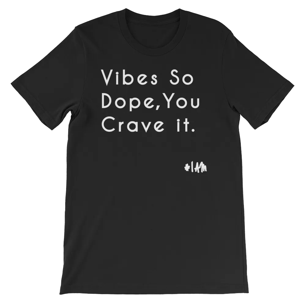 DOPE VIBES ONLY Tee