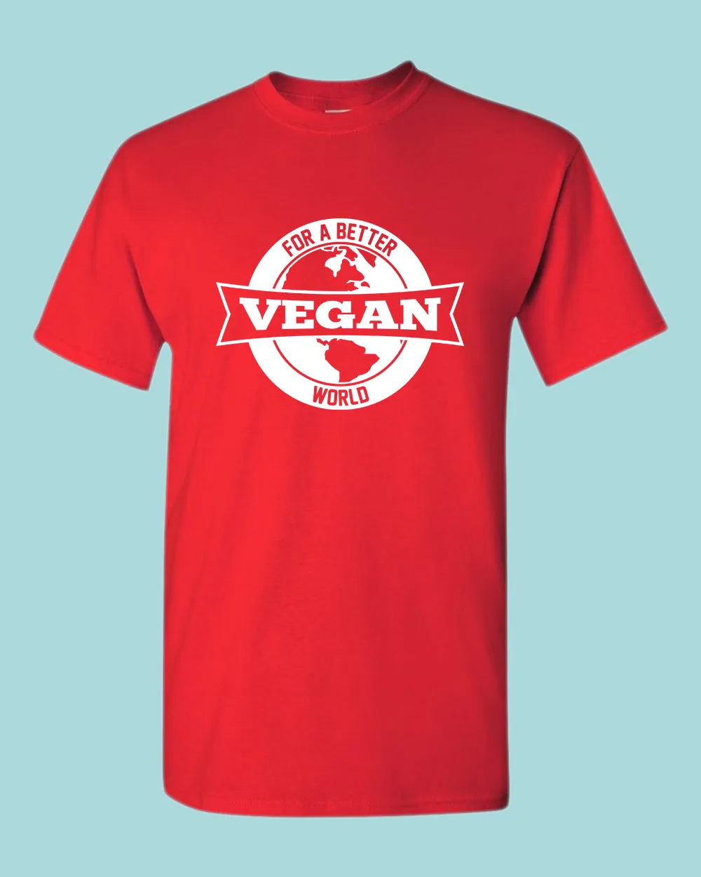For a better World Go vegan shirt, vegetarian t-shirt