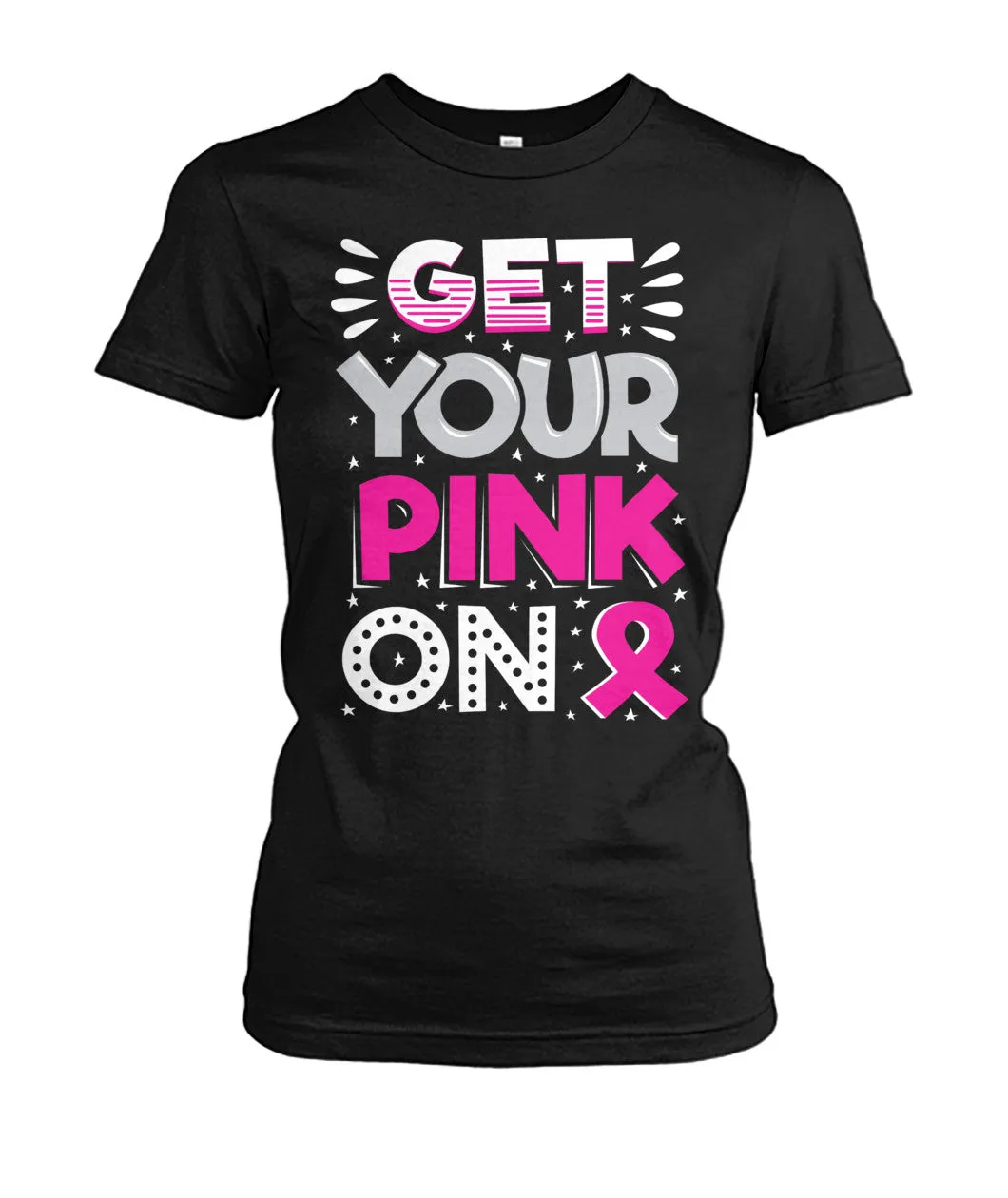 Get Your Pink On Shirts and Long Sleeves