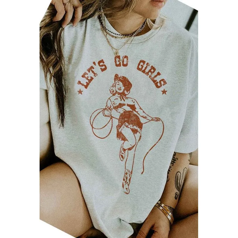LETS GO GIRLS OVERSIZED GRAPHIC TEE / T-SHIRT