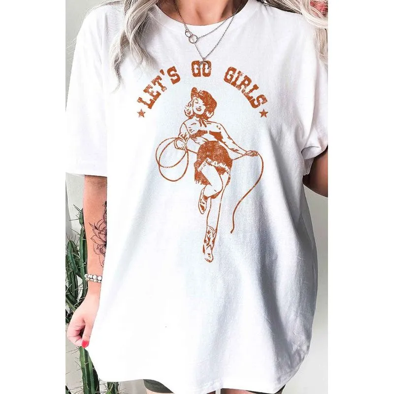 LETS GO GIRLS OVERSIZED GRAPHIC TEE / T-SHIRT