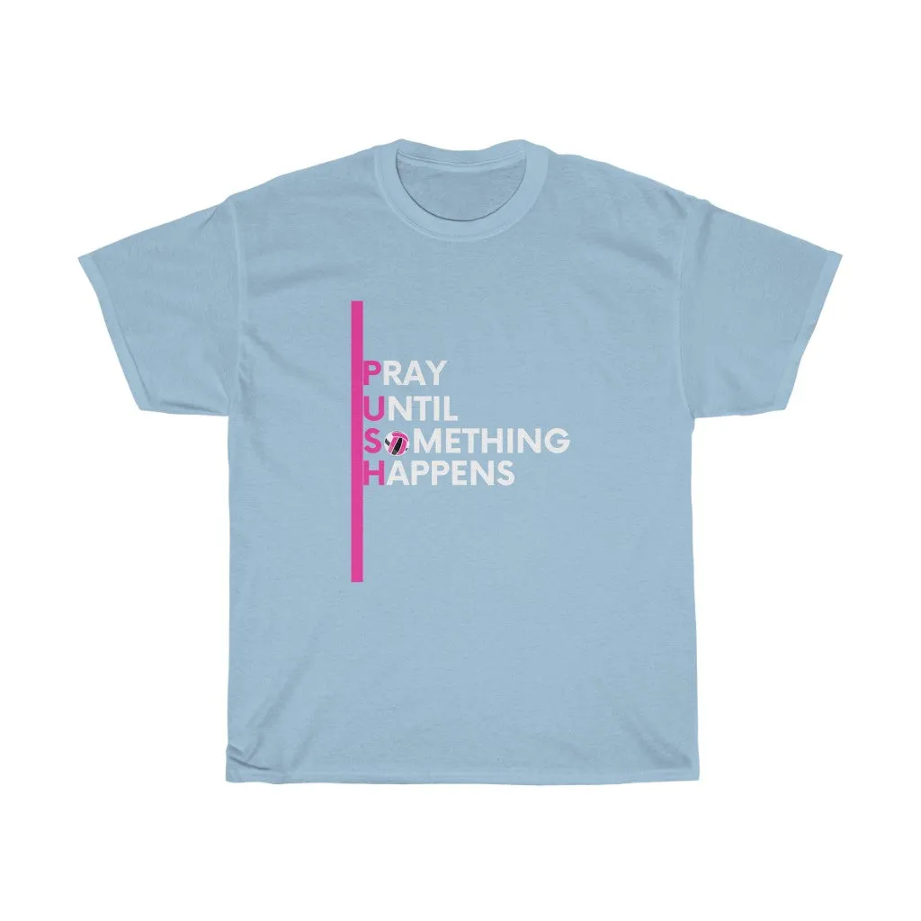 PUSH Cotton Tee (Pink Design)