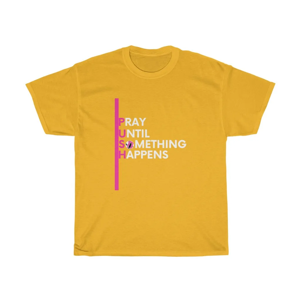 PUSH Cotton Tee (Pink Design)
