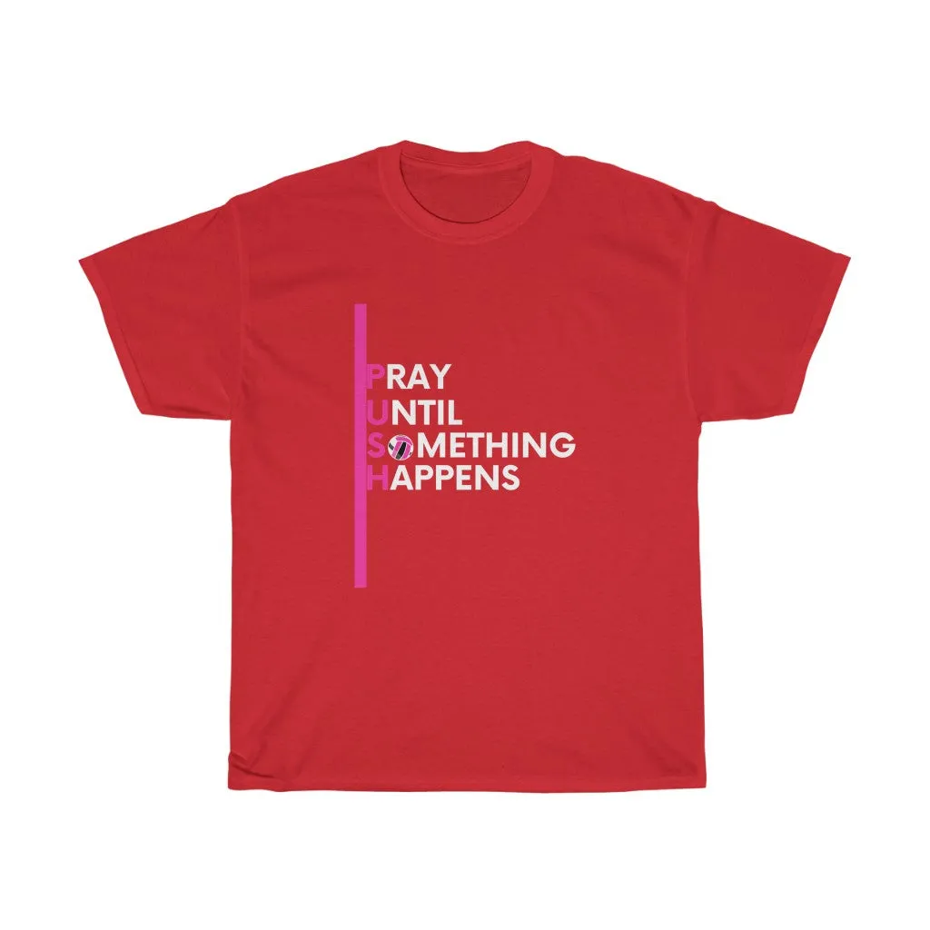 PUSH Cotton Tee (Pink Design)