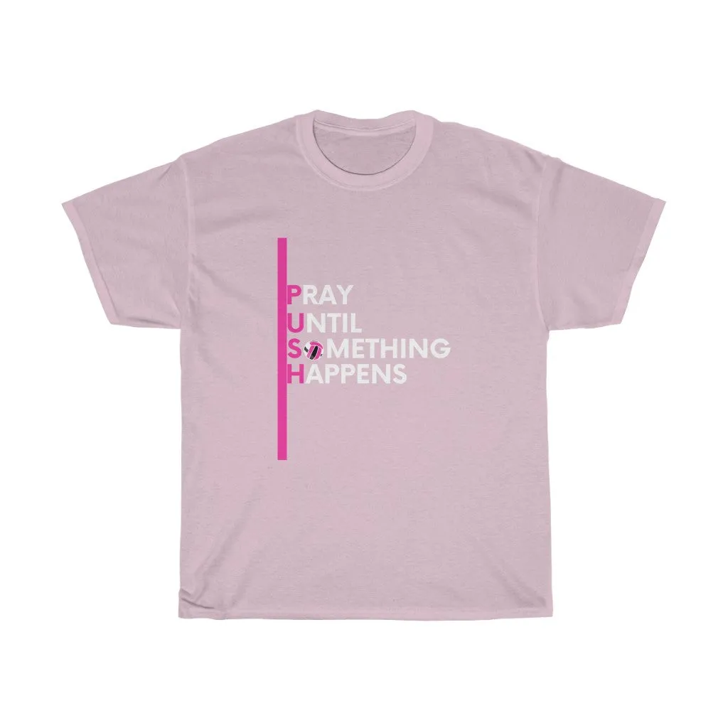 PUSH Cotton Tee (Pink Design)