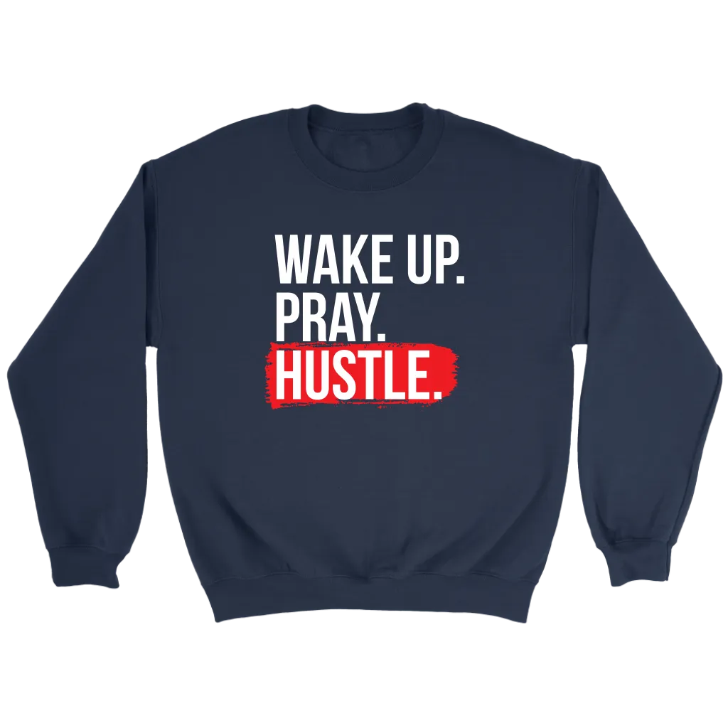 Wake Up Pray Hustle | Women's