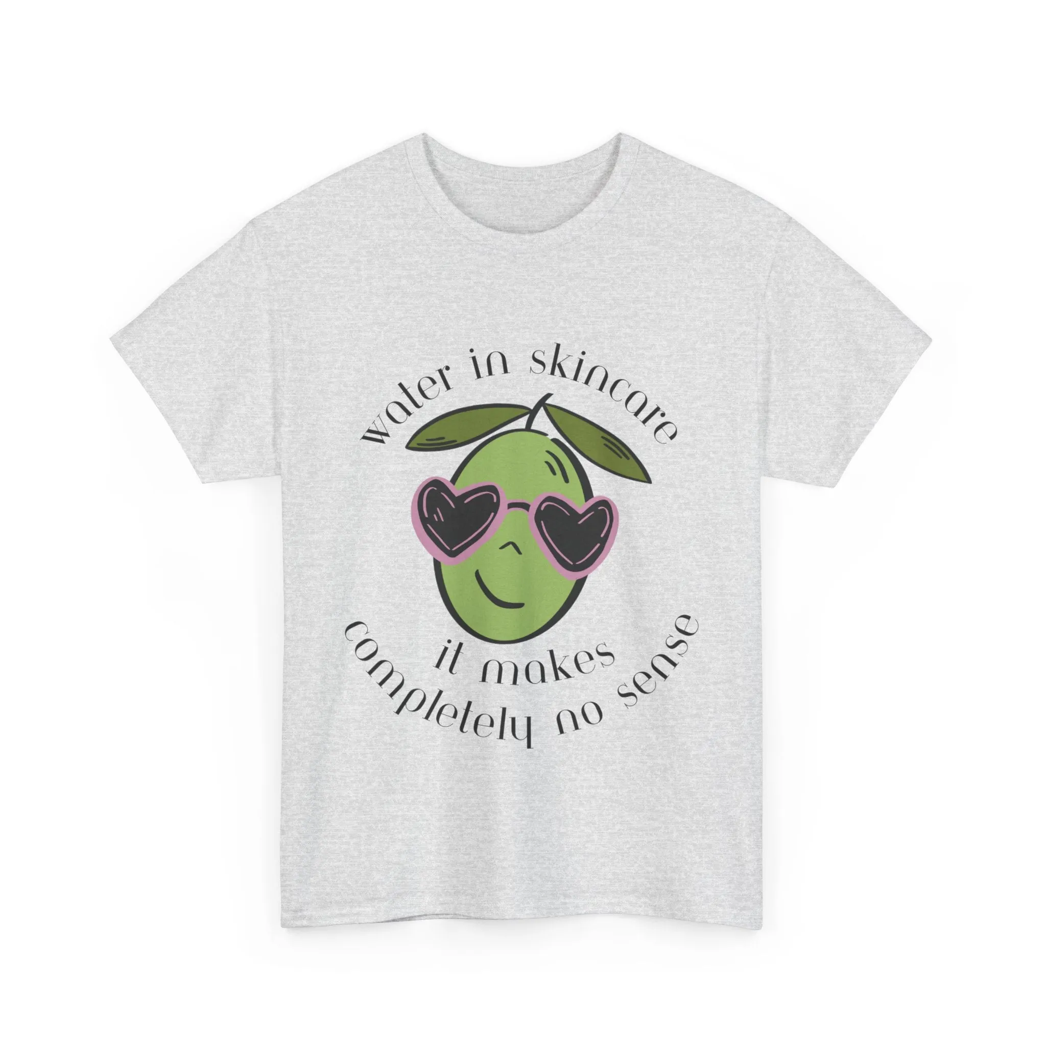 Water in skincare makes no sense / olive trees / olive cartoon / Unisex Heavy Cotton Tee