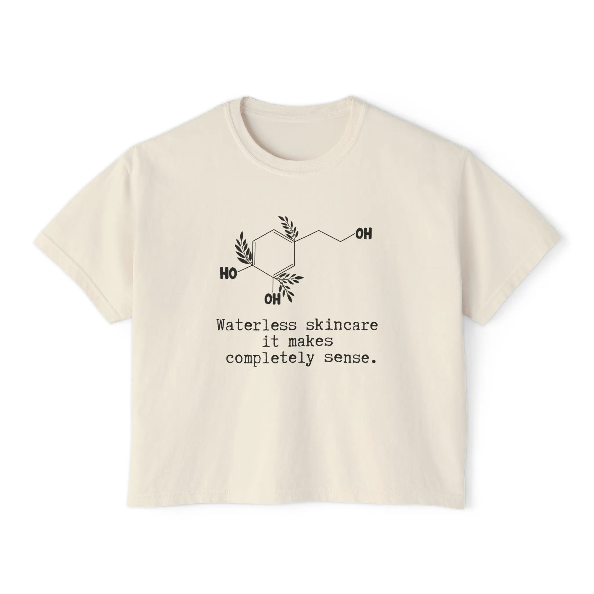 Waterless Hydroxytyrosol // Women's Boxy Tee